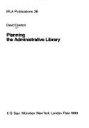 Cover of: Planning the Administrative Library (International Federation of Library Associations and Institutions//I F L a Publications)