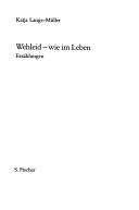 Cover of: Wehleid - wie im Leben: Erzählungen