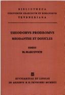 Cover of: De Rhodanthes et Dosiclis Amoribus Libri IX by Theodore Prodromus