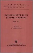 Cover of: Scholia Vetera in Pindari Carmina, vol. III: Scholia in Nemeonicas et Isthmionicas, Epimetrum, Indices (Bibliotheca scriptorum Graecorum et Romanorum Teubneriana)