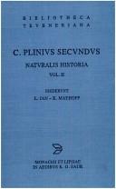 Cover of: Naturalis Historiae, vol. II: Libri VII-XV (Bibliotheca scriptorum Graecorum et Romanorum Teubneriana)
