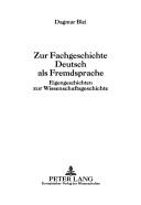 Cover of: Zur Fachgeschichte Deutsch Als Fremdsprache: Eigengeschichten Zur Wissenschaftsgeschichte (Deutsch ALS Fremdsprache in Der Diskussion)