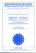 Cover of: Handicap-disability: Learning Andliving Difficulties: Policy And Practice In Different European Settings (European Social Inclusion, Vol. 1.)