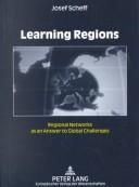 Cover of: Learning Regions: Regional Networks As An Answer To Global Challenges