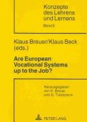 Cover of: Are European Vocational Systems Up To The Job: Evaluation In European Vocational Systems (Konzepte Des Lehrens Und Lernens, Bd. 8)