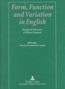 Cover of: Form, Function And Variation In English: Studies In Honour Of Klaus Hansen