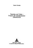 Cover of: Terentia Und Tullia - Frauen Der Senatorischen Oberschicht