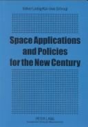 Space Applications And Policies For The New Century by Volker Liebig