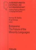 Cover of: Botswana: The Future Of The Minority Languages (Duisburger Arbeiten Zur Sprach- Und Kulturwissenschaft, Bd. 40,)