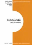 Cover of: Middle Knowledge by William Hasker