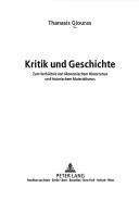 Cover of: Kritik und Geschichte: Kritik und Geschichte