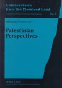 Cover of: Palestinian Perspectives (Controversies from the Promised Land, V. 1)