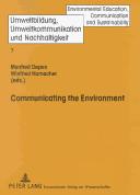 Cover of: Communicating The Environment by Manfred Oepen