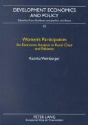 Cover of: Women's Participation: An Economic Analysis In Rural Chad And Pakistan (Development Economics and Policy, Bd. 15)