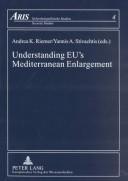 Cover of: Understanding Eu's Mediterranean Enlargement by Andrea K. Riemer