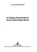 Cover of: Im Dialog: Rumanistik Im Deutschsprachigen Raum