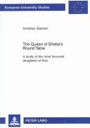 Cover of: The Queen Of Sheba's Round Table by Annelies Glander