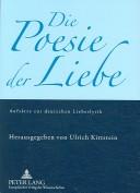 Cover of: Die Poesie Der Liebe by Ulrich Kittstein