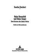 Cover of: Oskar Rosenfeld Und Oskar Singer: Zwei Autoren Des Lodzer Gettos Studien Zur Holocaustliteratur (Giesener Arbeiten Zur Neueren Deutschen)
