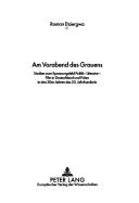 Cover of: Am Vorabend Des Grauens: Studien Zum Spannungsfeld Politik - Literatur - Film in Deutschland Und Polen in Den 30er Jahren Des 20. Jahrhunderts (Posener Beitrage Zur Germanistik)