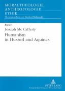 Humanism in Husserl and Aquinas