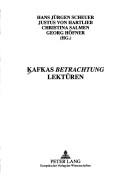 Cover of: Kafkas Betrachtung Lekturen (Historisch-Kritische Arbeiten Zur Deutschen Literatur)