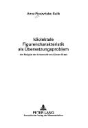 Cover of: Idiolektale Figurencharakteristik Als Ubersetzungsproblem: Am Beispiel Der Unkenrufe Von Gunter Grass (Danziger Beitrage Zur Germanistik)