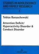 Cover of: Attention Deficit/Hyperactivity Disorder & Conduct Disorder by Tobias Banaschewski, Tobias Banaschewski