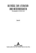 Cover of: Ich Sah Des Sommers Letzte Rose Stehn...: Vom Aktuellen Didaktischen Wert Der Gedankenlyrik Friedrich Hebbels (Beitrage Zur Literatur- Und Mediendidaktik)