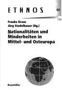 Cover of: Ethnos, Band 60: Nationalit aten und Minderheiten in Mittel- und Osteuropa by Frauke Kraas, Jörg Stadelbauer