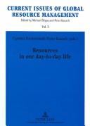 Cover of: Resources In Our Day-To-Day Life (Current Issues of Global Resource Managemant)