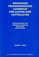 Cover of: Bochumer Philosophisches Jahrbuch Fur Antike Und Mittelalter 2004, Band 9
