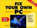 Cover of: Fix Your Own PC