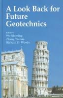 Cover of: A look back for future geotechnics
