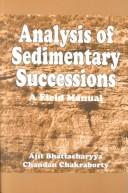 Cover of: Analysis Sedimentary Successions by Bhattacharyya