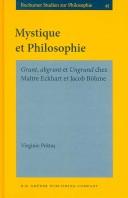 Cover of: Mystique et philosophie: Grunt, abgrunt et Ungrund chez Maître Eckhart et Jacob Böhme