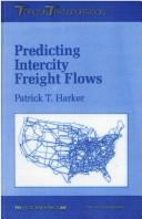Cover of: Predicting Intercity Freight Flows (Topics in Transportation)