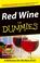 Cover of: Red wine for dummies