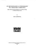 Cover of: An Archaeological Ethnography of a Neolithic Community: Space, Place & Social Relations in the Burnt Village at Tell Sabi Abyad, Syria