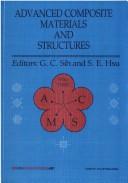 Cover of: Advanced composite materials and structures: proceedings of an international conference : Howard Plaza Hotel, Taipei, Taiwan, Republic of China, May 19-23, 1986