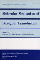 Cover of: Molecular Mechanism of Biosignal Transduction: Proceedings of the Gunma Symposia on Endocrinology (Studies in Transnational Economic Law)