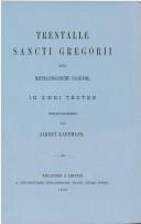 Cover of: Gregorius - Trentalle Sancti Gregorii. Eine mittelenglische Legende. Erlangen 1889. Reprint.