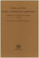 Cover of: Studien Zum Werk Daniel Caspers Von Lohenstein.Anlasslich der 300. Wiederkehr des Todesjahres. (Daphnis 12, Heft 2-3)