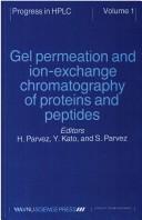 Cover of: Gel Permeation And Ion-exchange Chromatography of Proteins And Peptides (Progress in HPLC)
