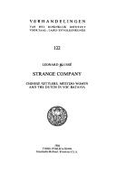 Cover of: Strange Company: Chinese Settlers, Mestizo Women and Dutch in Voc Batavia (Kitlv Verhandelingen Ser No, 122)