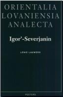 Cover of: Igor-Severjanin. His Life and Work - The Formal Aspects of His Poetry.