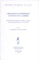 Cover of: Création et événement by direction, Jean Greisch et Ghislaine Florival.