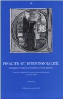 Cover of: Finalité et intentionnalité: doctrine thomiste et perspectives modernes : actes du colloque de Louvain-la-Neuve et Louvain, 21-23 mai 1990