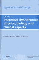 Cover of: Interstitial Hyperthermia: Physics, Biology And Clinical Aspects (Hyperthermia and Oncology)