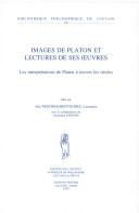 Cover of: Images de Platon et lectures de ses œuvres by édité par Ada Neschke-Hentschke, avec la collaboration de Alexandre Etienne.